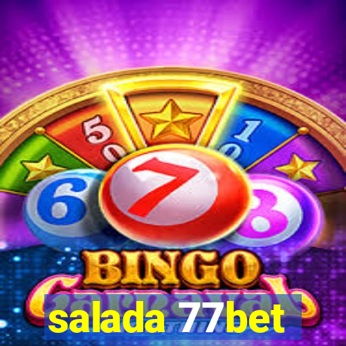 salada 77bet